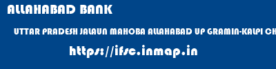 ALLAHABAD BANK  UTTAR PRADESH JALAUN MAHOBA ALLAHABAD UP GRAMIN-KALPI CHAURAHA  ifsc code